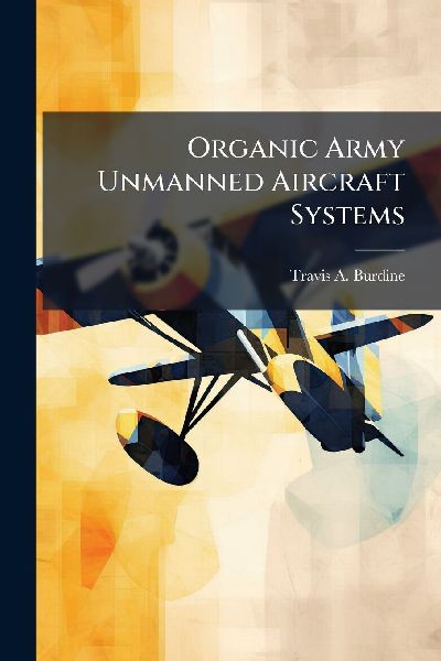Organic Army Unmanned Aircraft Systems