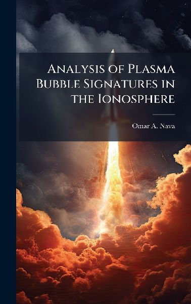 Analysis of Plasma Bubble Signatures in the Ionosphere