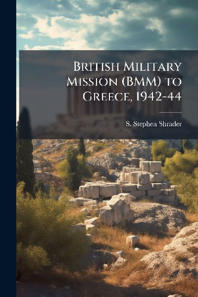 British Military Mission (BMM) to Greece, 1942-44