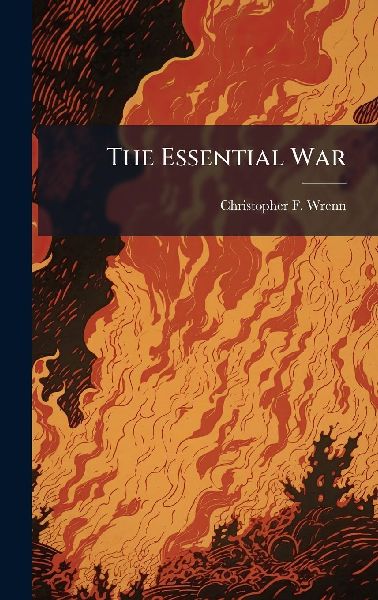 The Essential War