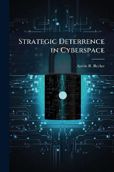 Strategic Deterrence in Cyberspace