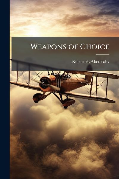 Weapons of Choice