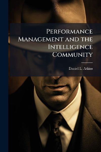 Performance Management and the Intelligence Community