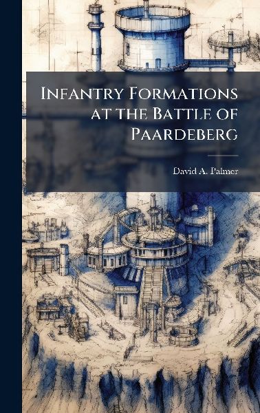 Infantry Formations at the Battle of Paardeberg