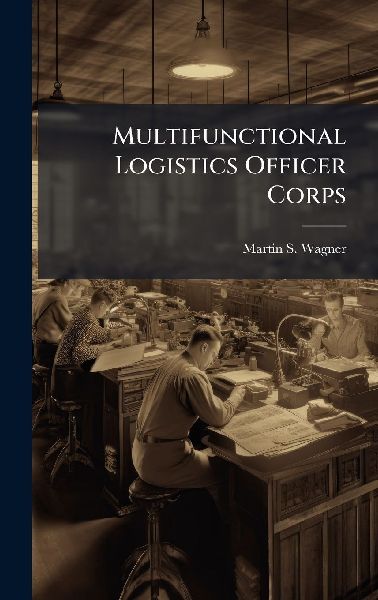 Multifunctional Logistics Officer Corps