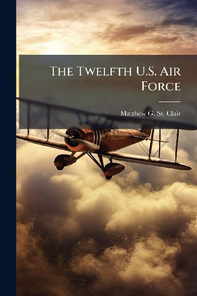 The Twelfth U.S. Air Force