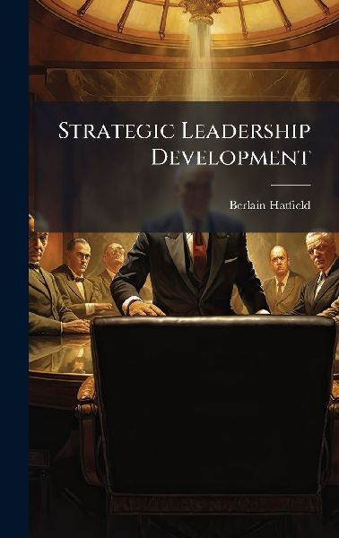 Strategic Leadership Development