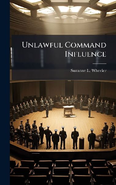 Unlawful Command Influence