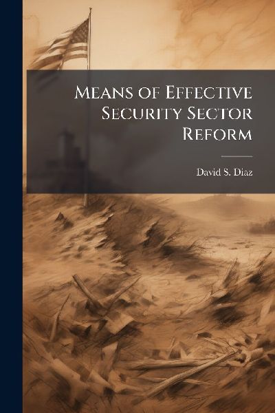 Means of Effective Security Sector Reform