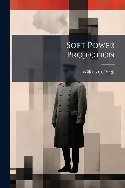 Soft Power Projection