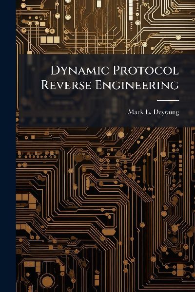 Dynamic Protocol Reverse Engineering