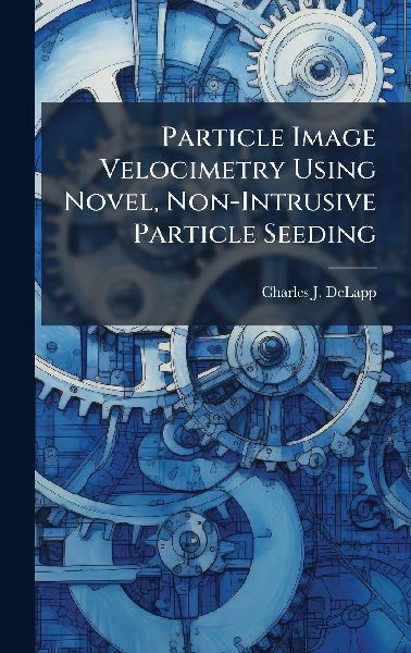 Particle Image Velocimetry Using Novel, Non-Intrusive Particle Seeding