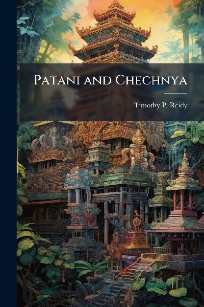Patani and Chechnya
