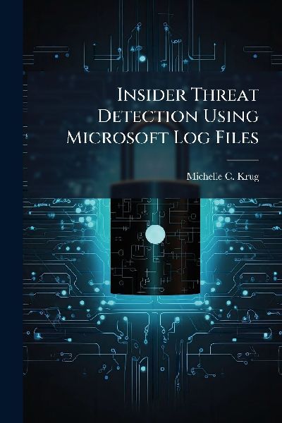 Insider Threat Detection Using Microsoft Log Files