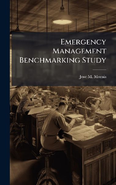 Emergency Management Benchmarking Study