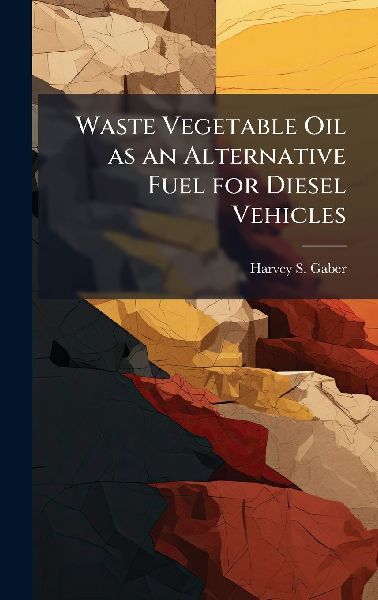 Waste Vegetable Oil as an Alternative Fuel for Diesel Vehicles