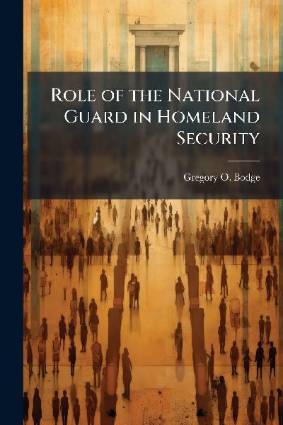 Role of the National Guard in Homeland Security