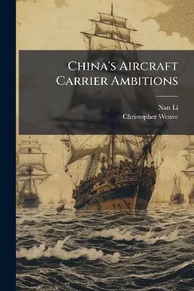 Chinas Aircraft Carrier Ambitions