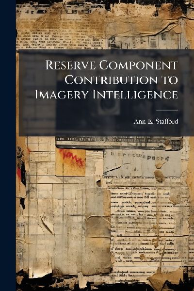 Reserve Component Contribution to Imagery Intelligence