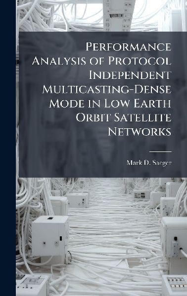 Performance Analysis of Protocol Independent Multicasting-Dense Mode in Low Earth Orbit Satellite Networks