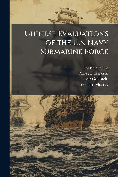 Chinese Evaluations of the U.S. Navy Submarine Force