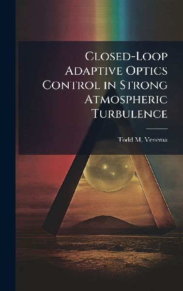 Closed-Loop Adaptive Optics Control in Strong Atmospheric Turbulence