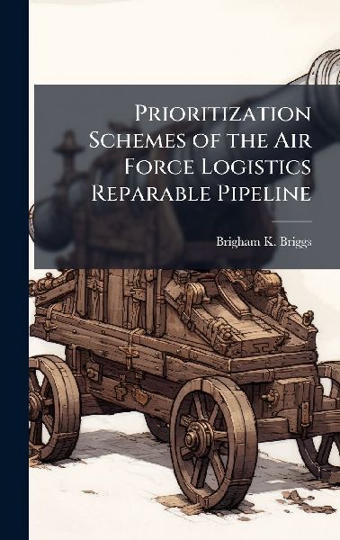 Prioritization Schemes of the Air Force Logistics Reparable Pipeline