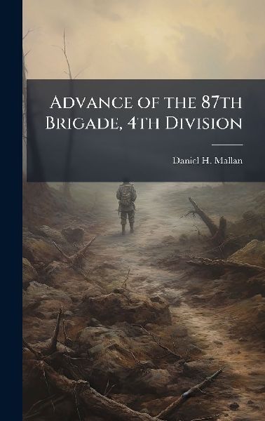 Advance of the 87th Brigade, 4th Division