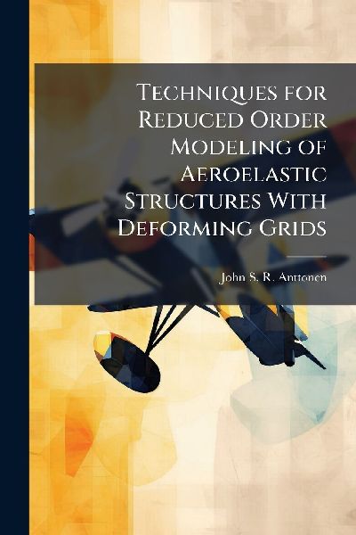 Techniques for Reduced Order Modeling of Aeroelastic Structures With Deforming Grids