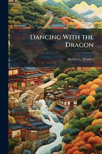 Dancing With the Dragon