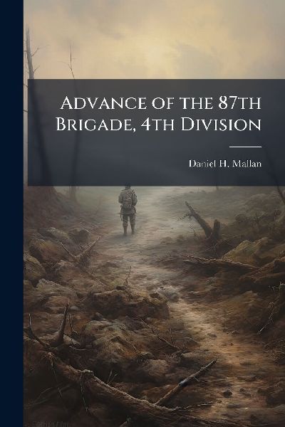 Advance of the 87th Brigade, 4th Division