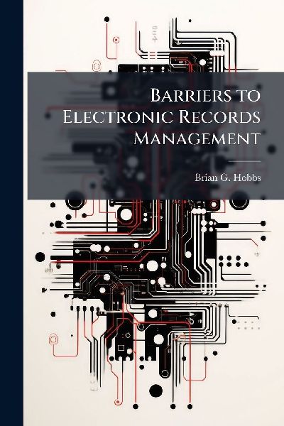 Barriers to Electronic Records Management