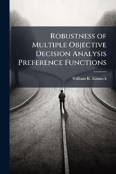 Robustness of Multiple Objective Decision Analysis Preference Functions
