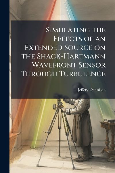 Simulating the Effects of an Extended Source on the Shack-Hartmann Wavefront Sensor Through Turbulence