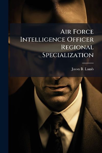 Air Force Intelligence Officer Regional Specialization