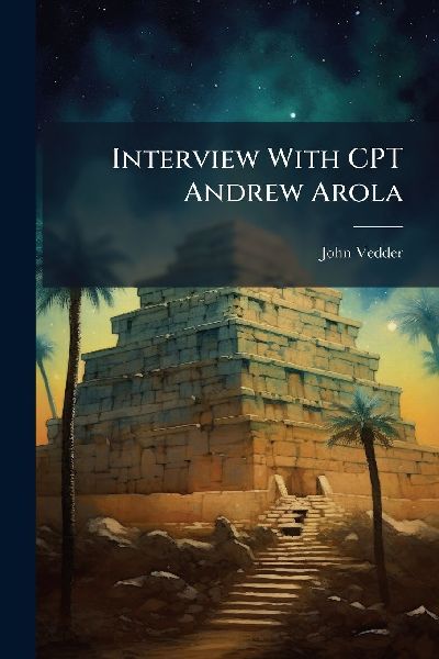 Interview With CPT Andrew Arola
