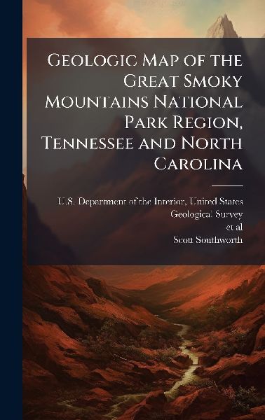 Geologic Map of the Great Smoky Mountains National Park Region, Tennessee and North Carolina