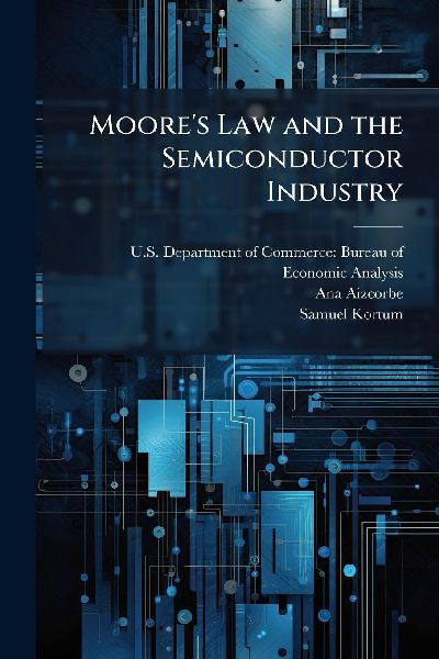 Moore's Law and the Semiconductor Industry