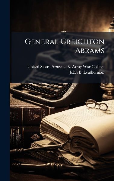General Creighton Abrams