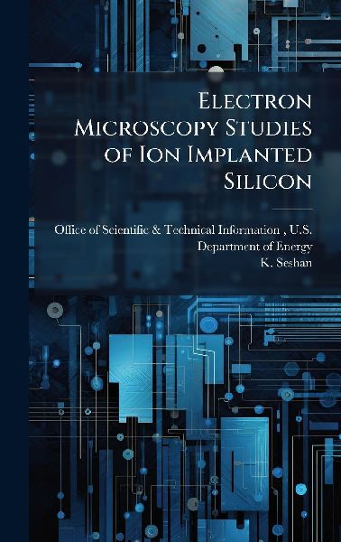Electron Microscopy Studies of Ion Implanted Silicon