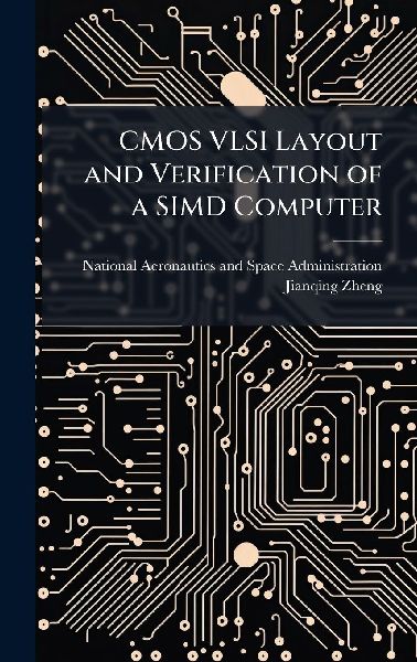 CMOS VLSI Layout and Verification of a SIMD Computer