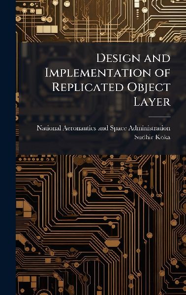 Design and Implementation of Replicated Object Layer