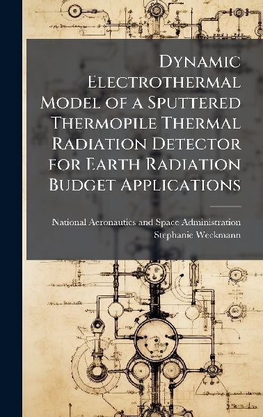 Dynamic Electrothermal Model of a Sputtered Thermopile Thermal Radiation Detector for Earth Radiation Budget Applications