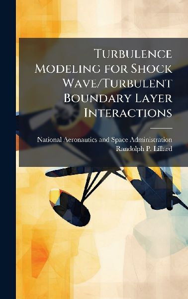 Turbulence Modeling for Shock Wave/Turbulent Boundary Layer Interactions