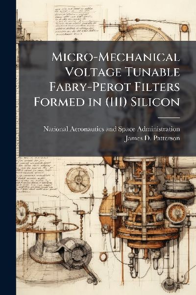 Micro-Mechanical Voltage Tunable Fabry-Perot Filters Formed in (111) Silicon