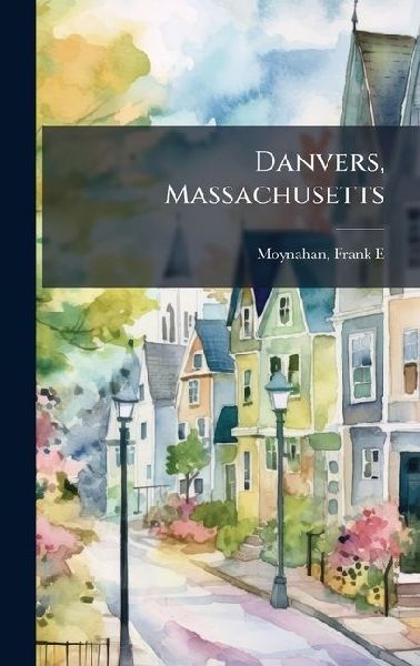 Danvers, Massachusetts