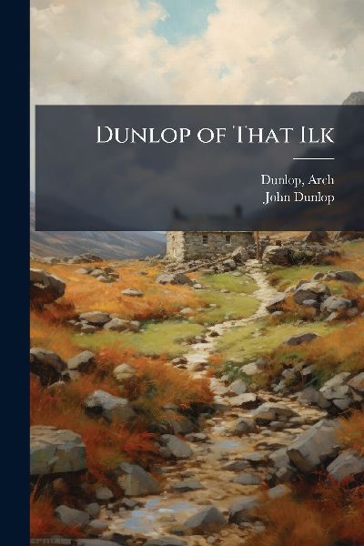 Dunlop of That Ilk