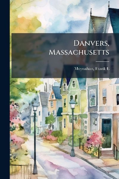 Danvers, Massachusetts