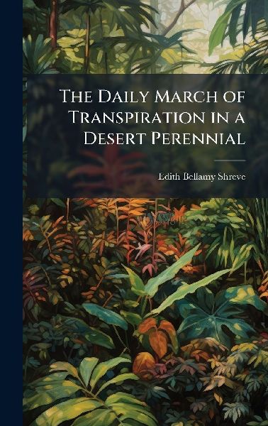 The Daily March of Transpiration in a Desert Perennial