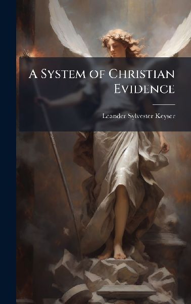 A System of Christian Evidence